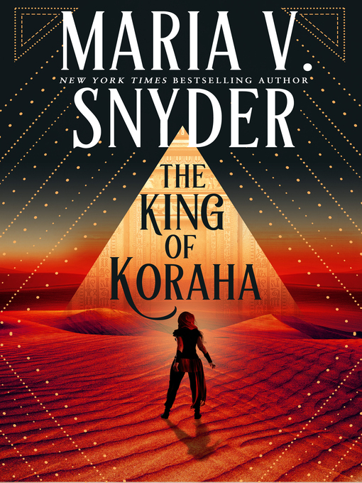 Title details for The King of Koraha by Maria V. Snyder - Available